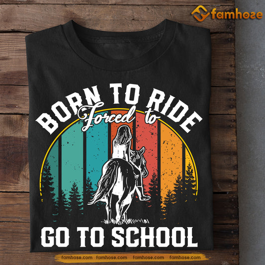 Back To School Vintage Horse Girl T-shirt, Born To Ride Horse, Gift For Horse Riding Lovers, Horse Girls