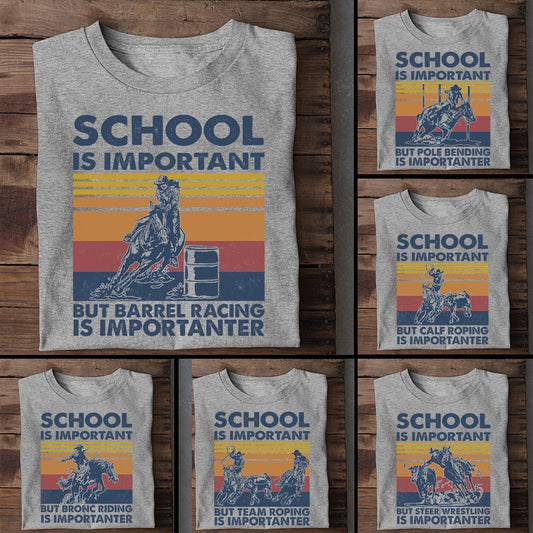 Rodeo T-shirt, School Is Important But, Back To School Gift For Rodeo Lovers, Horse Tees