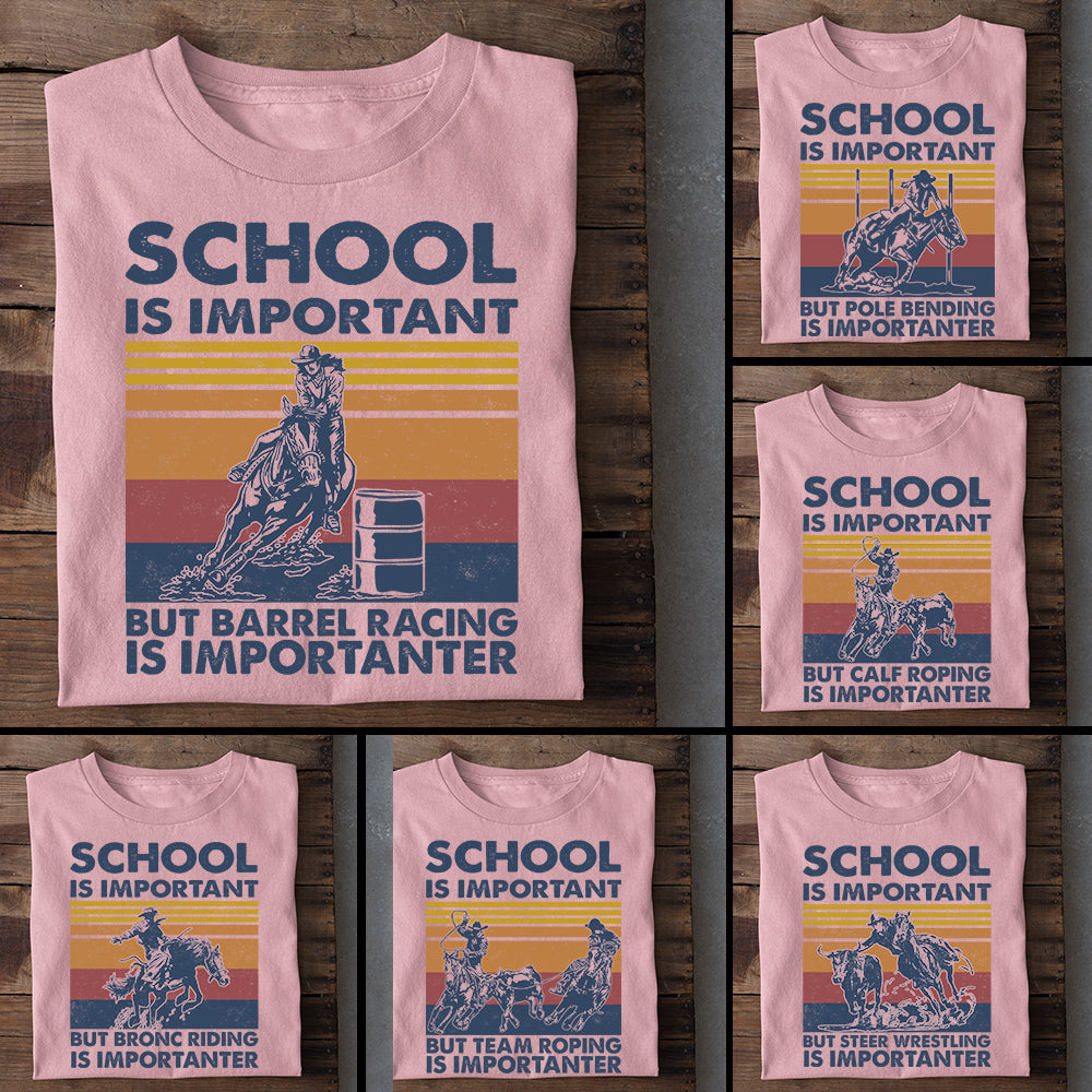 Rodeo T-shirt, School Is Important But, Back To School Gift For Rodeo Lovers, Horse Tees