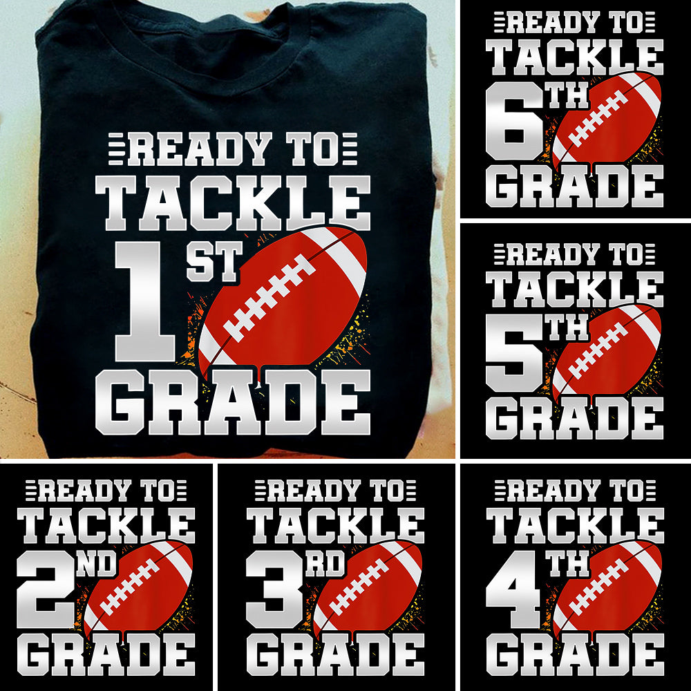 Cool Rugby Kids T-shirt, Ready To Tackle Grade Can Be Changed, Personalized Back To School Gift For Rugby Lovers, Rugby Kids Tees