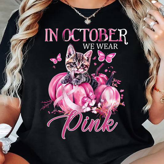 Cat T-shirt, In October We Wear Pink, Gift For Cat Lovers Who Supports Breast Cancer Awareness