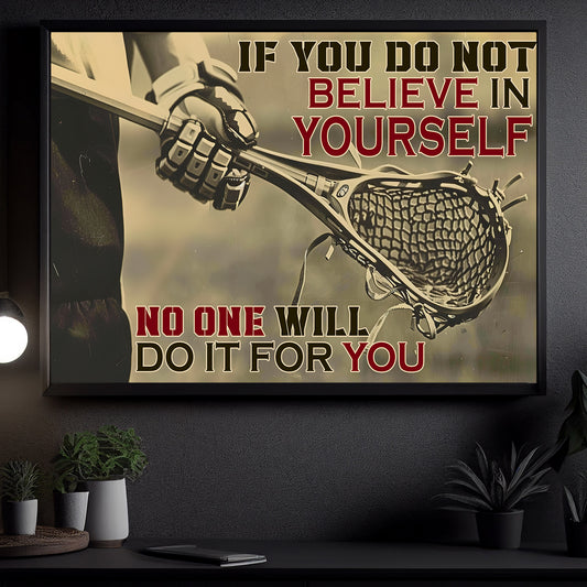 Motivational Lacrosse Canvas Painting, No One Will Do It For You, Sports Quotes Wall Art Decor, Poster Gift For Lacrosse Lovers, Lacrosse Players