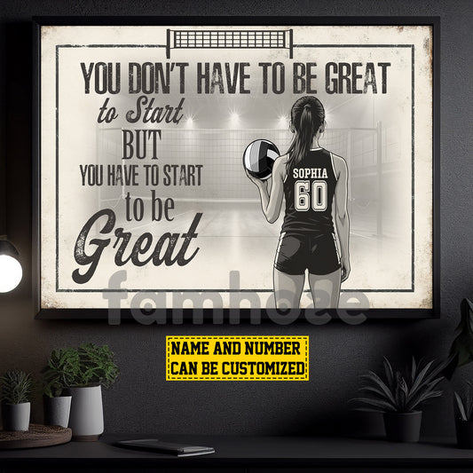 Motivational Personalized Volleyball Girl Canvas Painting, You Don't Have To Be Great Sport Wall Art Decor, Poster Gift For Volleyball Lovers