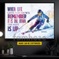 Personalized Skiing Canvas Painting, When Life Gets You Down Sport Wall Art Decor, Poster Gift For Skiing Lovers