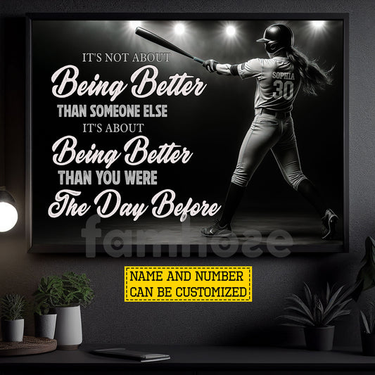 Motivational Personalized Softball Girl Canvas Painting, It's Not About Being Better Sport Wall Art Decor, Poster Gift For Softball Lovers