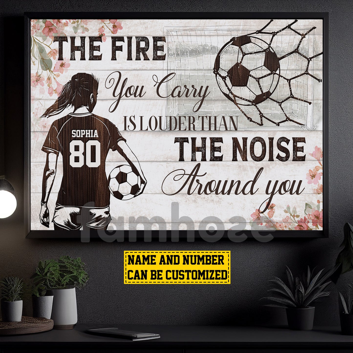 Motivational Personalized Soccer Girl Canvas Painting, The Fire You Carry Sports Quotes Wall Art Decor, Poster Gift For Soccer Lovers