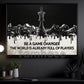 Be A Game Changer The World, Motivational Chess Wall Art Decor, Inspirational Canvas Painting, Poster Gift for Decoring Office, Living Room, or Workspace