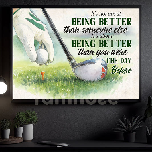 Motivational Golf Canvas Painting, It's Not About Being Better Than Someone Else Sport Wall Art Decor, Poster Gift For Golf Lover