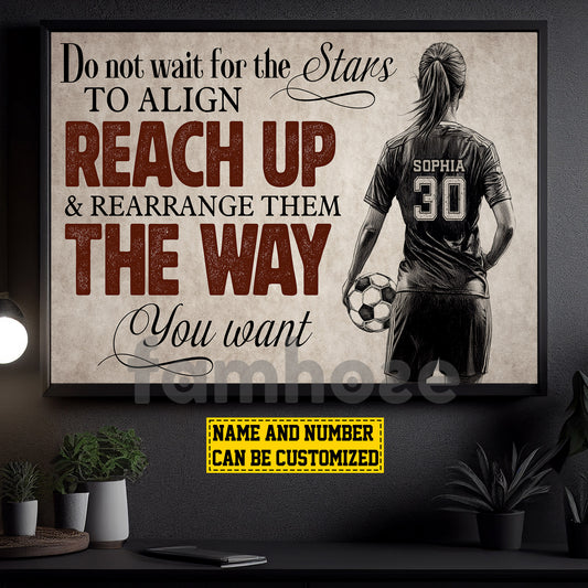 Motivational Personalized Soccer Woman Canvas Painting, Do Not Wait For The Stars To Align Reach Up Sports Quotes Wall Art Decor, Poster Gift For Soccer Lovers