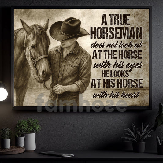 Cowboy Horse Riding Canvas Painting, A True Horseman Looks At His Horse With His Heart Wall Art Decor, Poster Gift For Cowboy Lovers