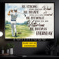 Motivational Personalized Golf Man Canvas Painting, Be Strong When You Are Weak Sport Wall Art Decor, Poster Gift For Golf Lover