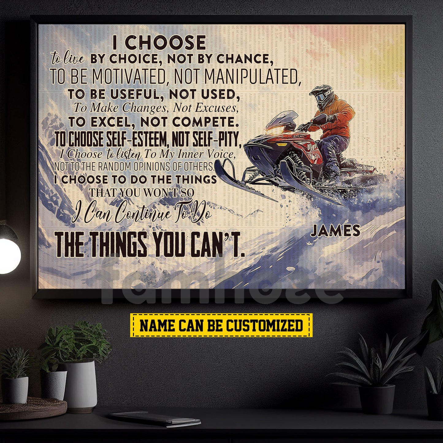 Motivational Personalized Snowmobile Canvas Painting, I Choose The Things You Can't Wall Art Decor, Poster Gift For Snowmobiling Lovers