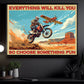 Everything Will Kill You, Funny Dirt Bike Canvas Painting, Interesting Quotes Wall Art Decor, Poster Gift For Motocross Lovers