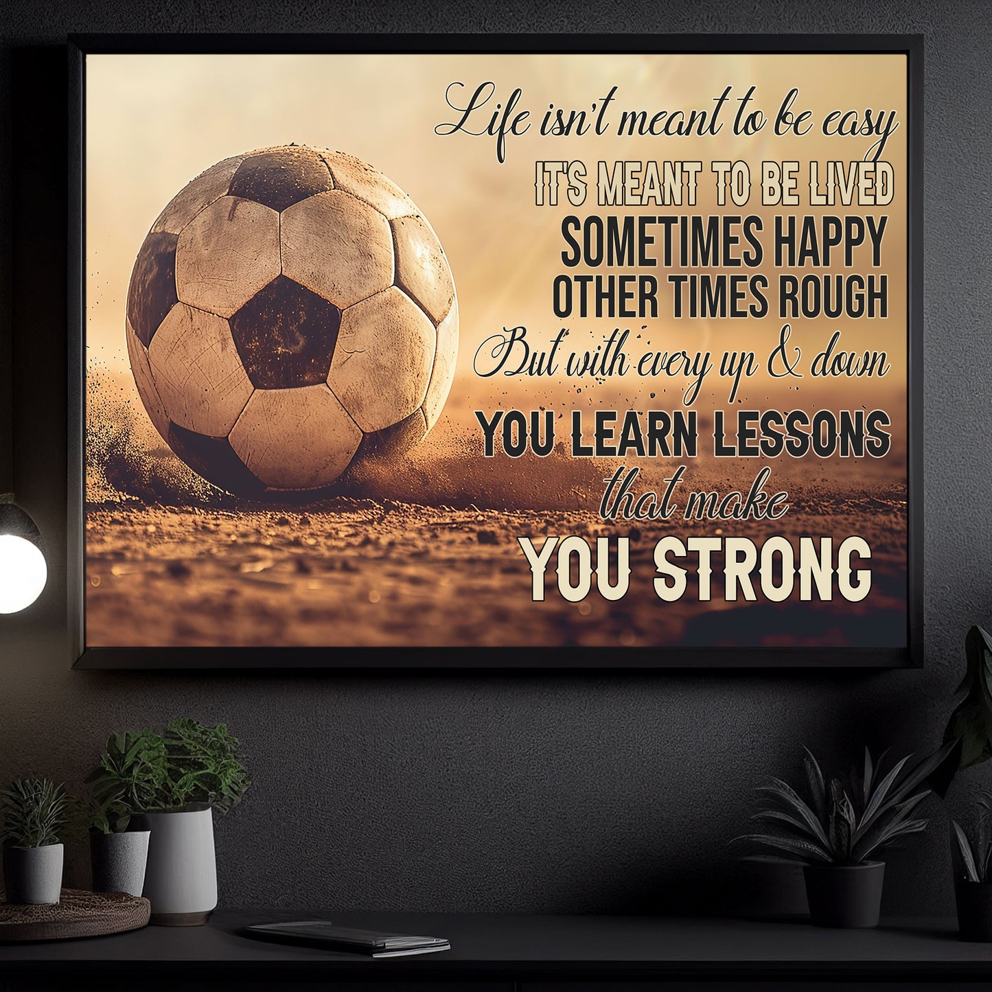 Motivational Soccer Canvas Painting, Life Isn't Meant To Be Easy, Sports Quotes Wall Art Decor, Poster Gift For Soccer Lovers, Soccer Players