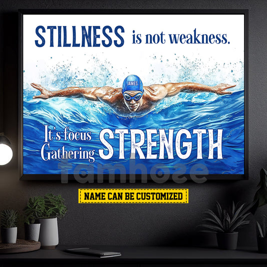 Motivational Personalized Swimming Man Canvas Painting, Stillness Is Not Weakness It's Focus Gathering Strength Sport Wall Art Decor, Poster Gift For Swimming Lovers