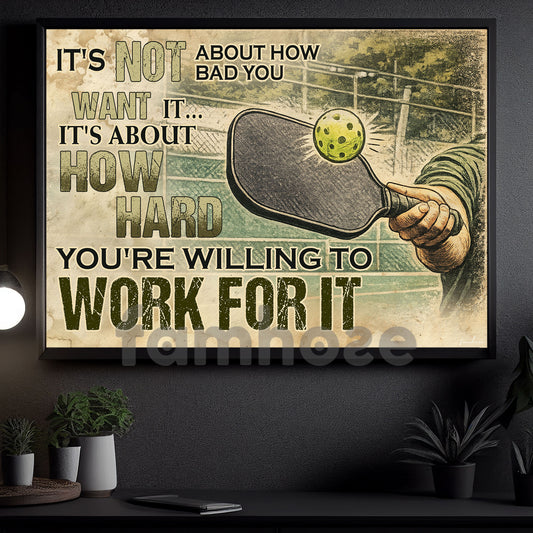 Motivational Pickleball Canvas Painting, It's Not About How Bad You Want It Sport Wall Art Decor, Poster Gift For Pickleball Lovers