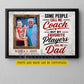 Personalized Volleyball Dad Daughter Canvas Painting, Some People Call Me Coach Sport Wall Art Decor, Poster Father's Day Gift For Volleyball Lover