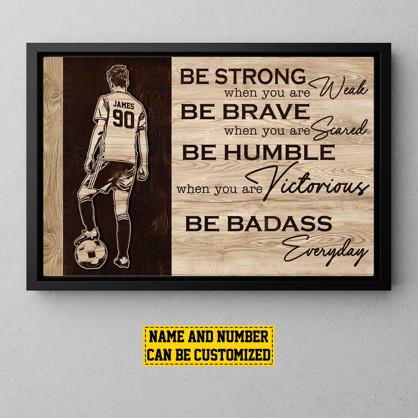 Personalized Motivational Soccer Canvas Painting, Be Strong Brave Humble Badass, Sports Quotes Wall Art Decor, Poster Gift For Soccer Lovers, Soccer Boys