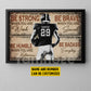 Personalized Football Boy Canvas Painting, Be Strong Brave Humble Badass Cool Quotes Wall Art Decor, Poster Gift For Football Lovers