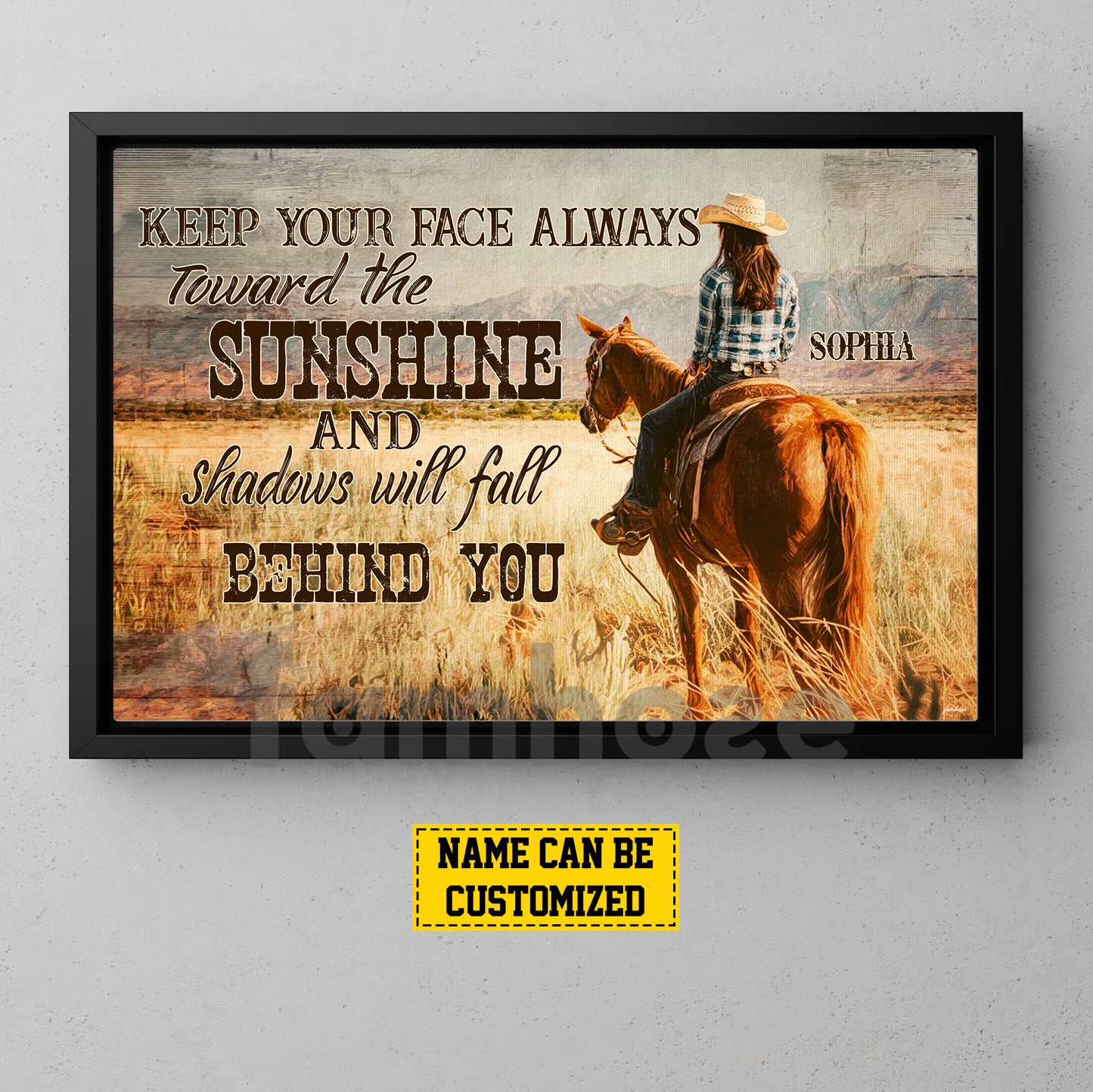 Motivational Personalized Cowgirl Canvas Painting, Keep Your Face Always Toward The Sunshine Wall Art Decor, Poster Gift For Cowgirl