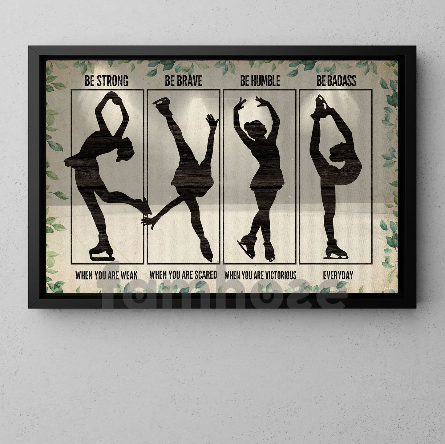 Motivational Ice Skating Girl Canvas Painting, Be Strong, Brave Humble And Badass Sport Wall Art Decor, Poster Gift For Ice Skating Lovers