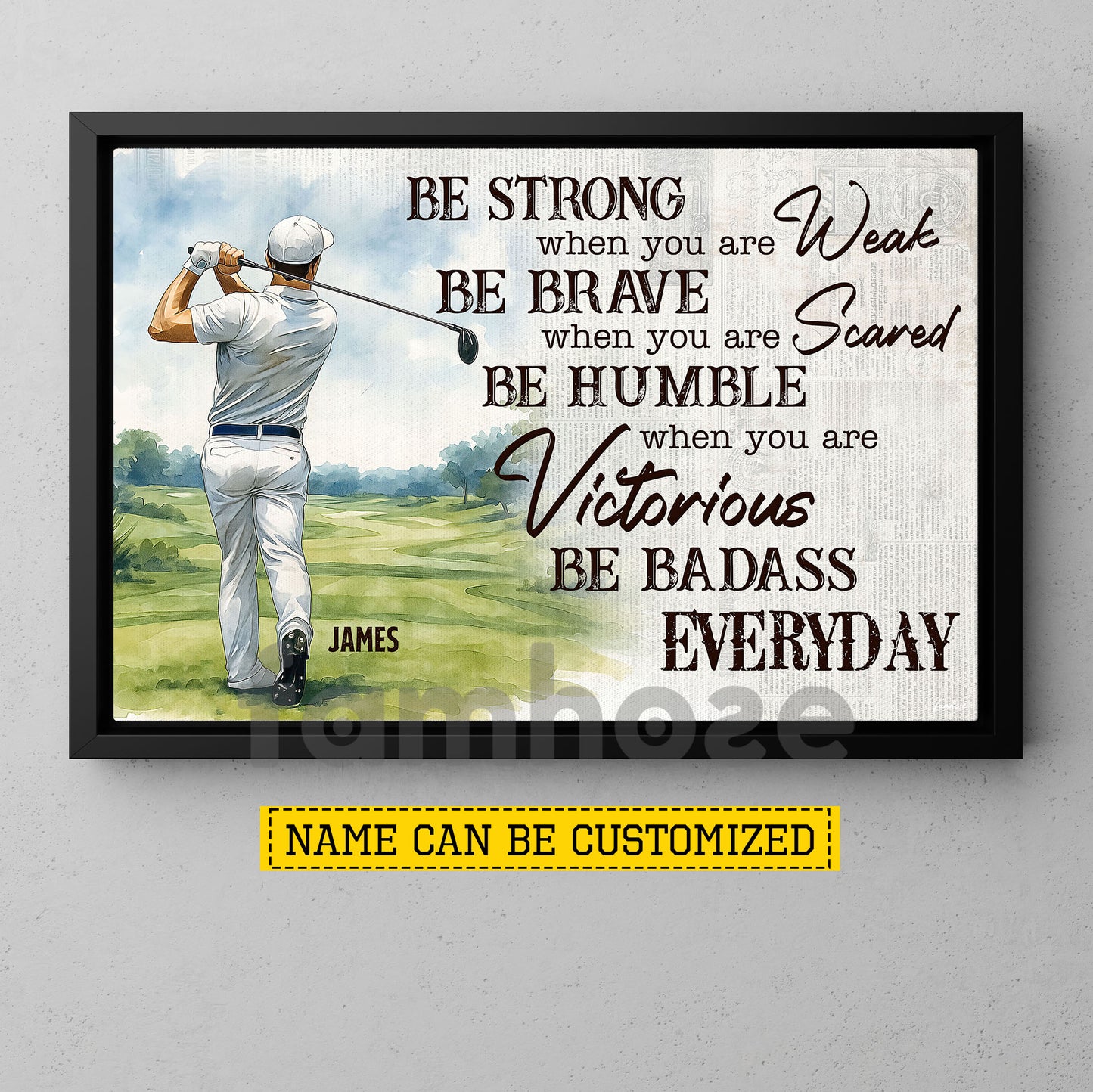 Motivational Personalized Golf Man Canvas Painting, Be Strong When You Are Weak Sport Wall Art Decor, Poster Gift For Golf Lover