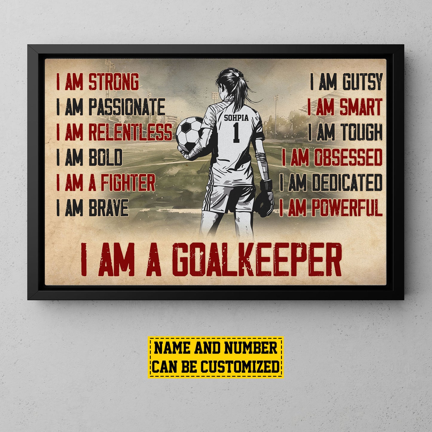 Personalized Goalkeeper Girl Canvas Painting, I Am A Goalkeeper, Sports Quotes Wall Art Decor, Poster Gift For Soccer Lovers
