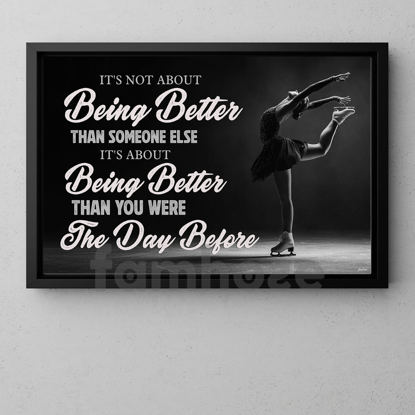 Motivational Ice Skating Girl Canvas Painting, It's About Being Better Wall Art Decor, Poster Gift For Ice Skating Lovers