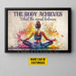 Motivational Personalized Yoga Woman Canvas Painting, The Body Achieves What The Mind Believes Wall Art Decor, Poster Gift For Yoga Lovers