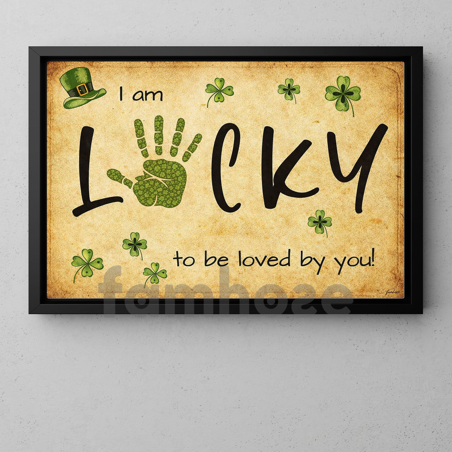 Four-Leaf Clover Canvas Painting, I Am Lucky To Be Loved By You Wall Art Decor, Poster St Patrick's Day Gift For Irish Lover