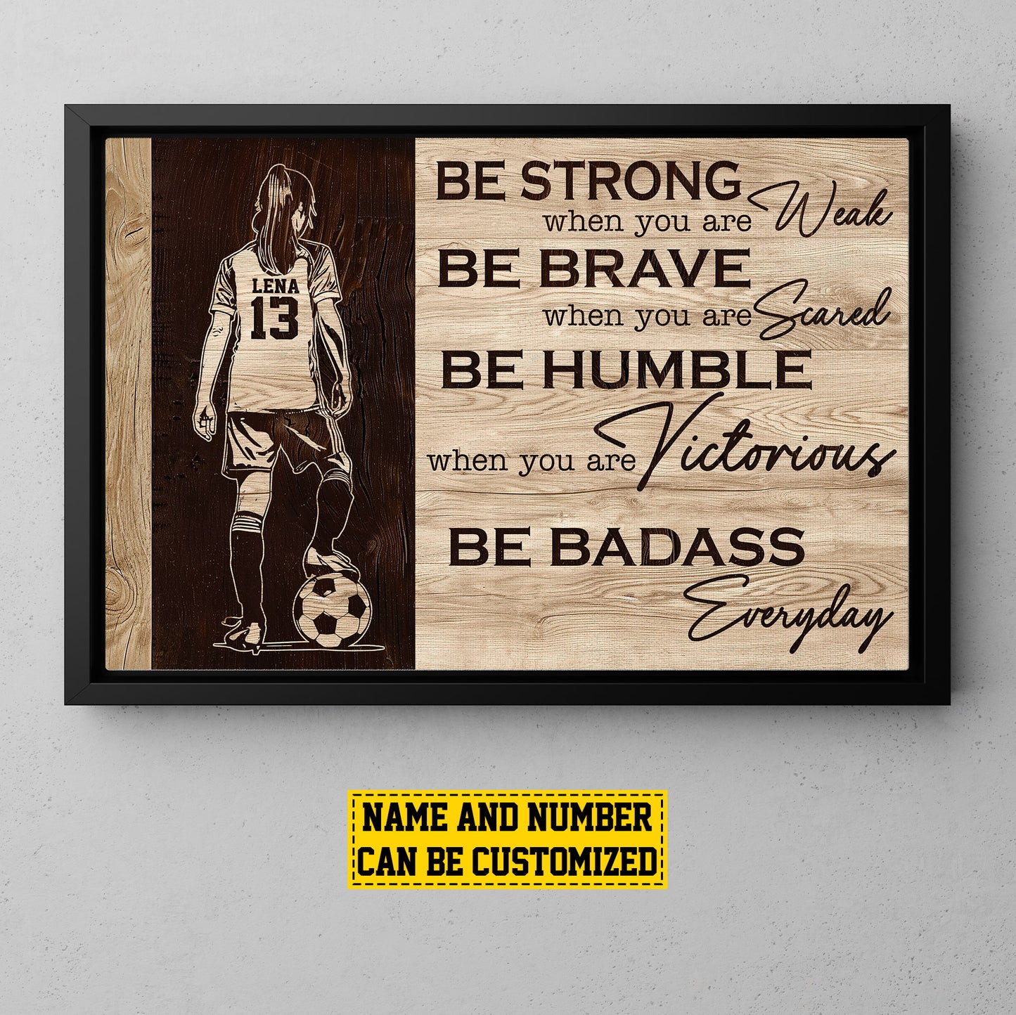 Personalized Motivational Soccer Girl Canvas Painting, Be Strong Be Brave Be Humble, Sports Quotes Wall Art Decor, Poster Gift For Soccer Lovers