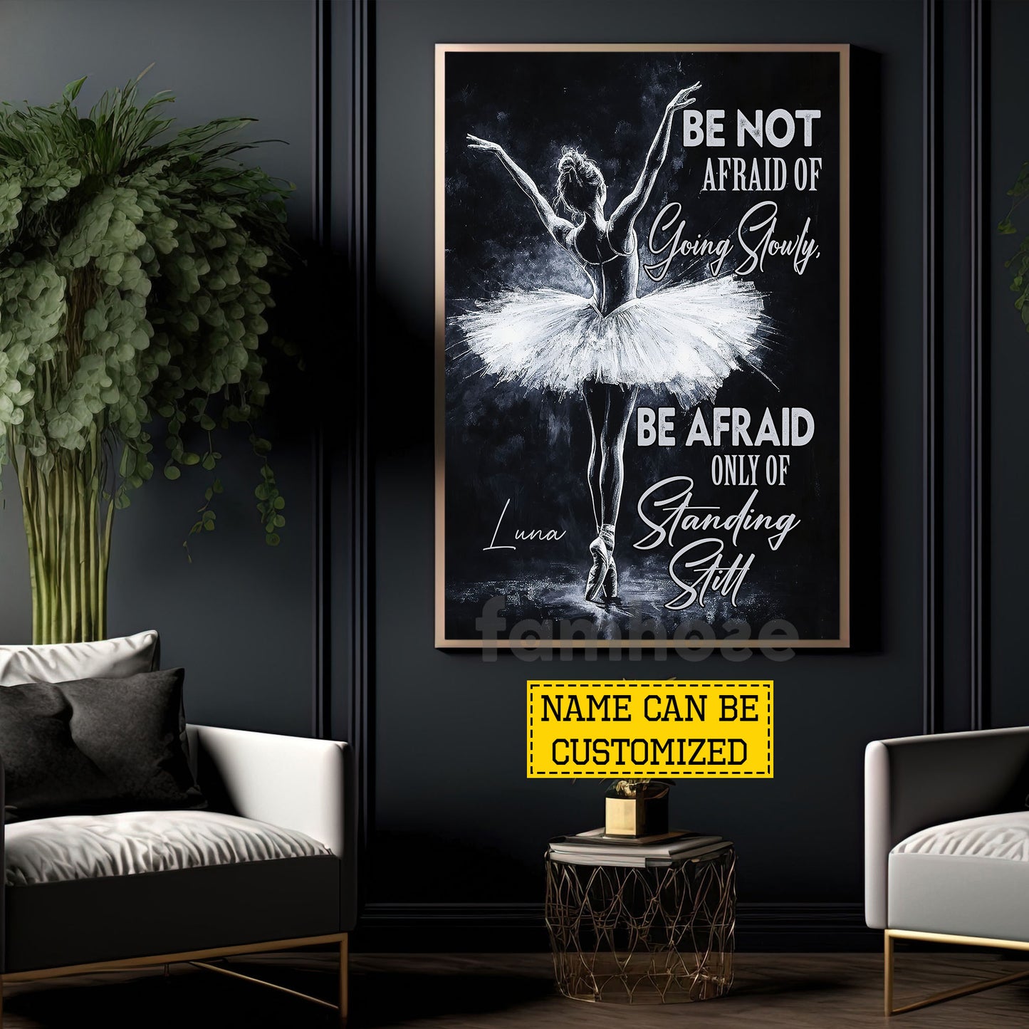 Motivational Personalized Ballet Girl Canvas Painting, Be Not Afraid Of Going Slowly Wall Art Decor, Poster Gift For Ballet Lovers