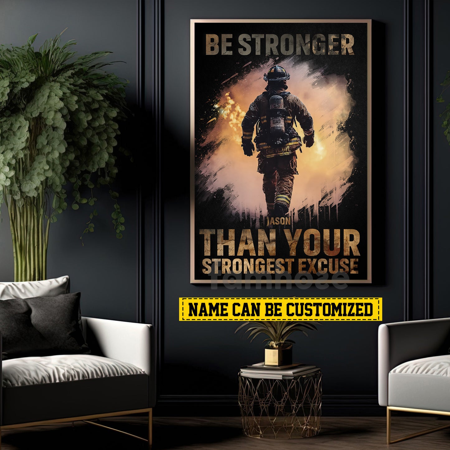 Personalized Firefighter Man Canvas Painting, Be Stronger Than Your Strongest Excuse Wall Art Decor, Poster Gift For Firefighter Lovers