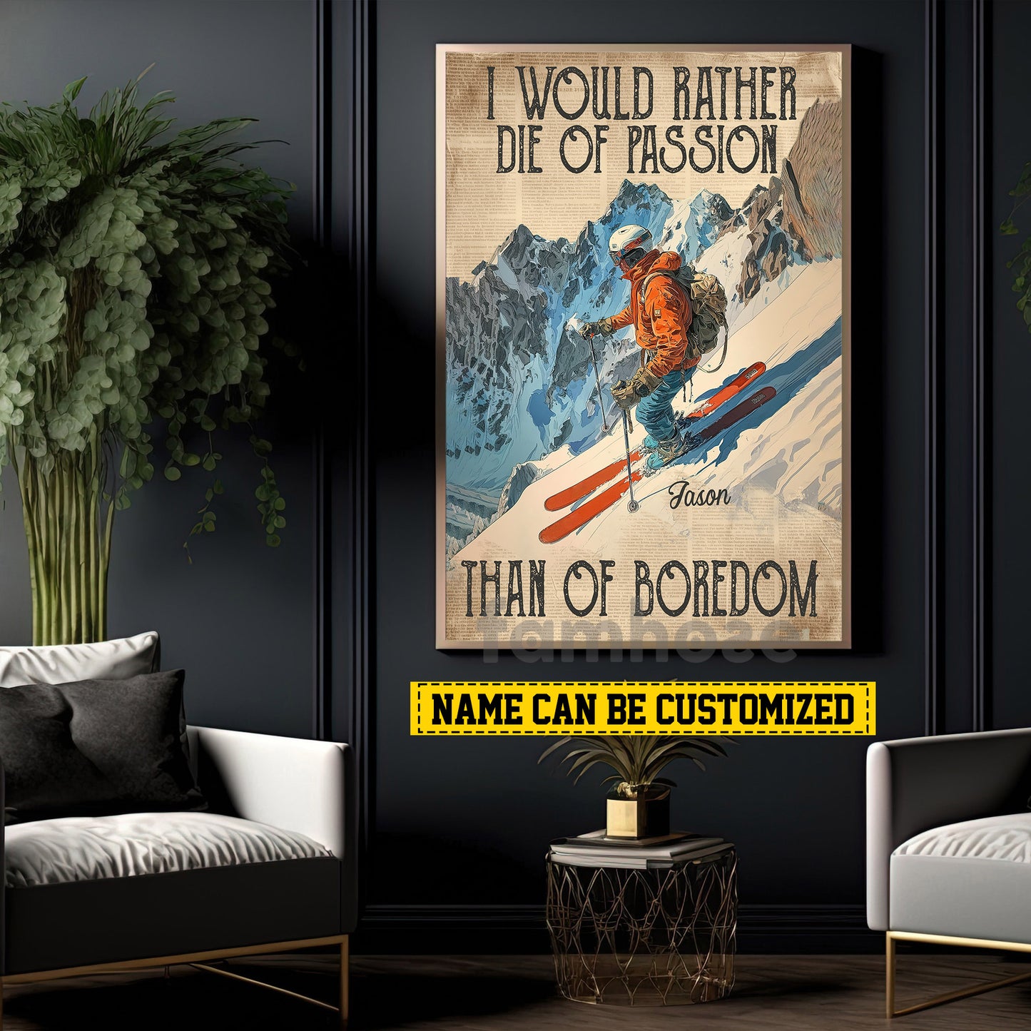 Motivational Personalized Skiing Man Canvas Painting, I Would Rather Die Of Passion Wall Art Decor, Poster Gift For Skiing Lovers