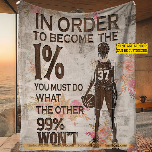 Personalized Basketball Girl Fleece Blanket, In Order To Become The 1% Sport Woven Blanket, Sherpa Blanket Gift For Basketball Lover