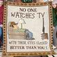 Funny Dad Fleece Blanket, No One Watches TV With Their Eyes Closed Woven Blanket, Sherpa Blanket Father's Day Gift For Cowboy Dad