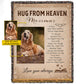Personalized Dog In Heaven Fleece Blanket, Hug From Heaven Woven Blanket, Sherpa Blanket Gift For Dog Lovers