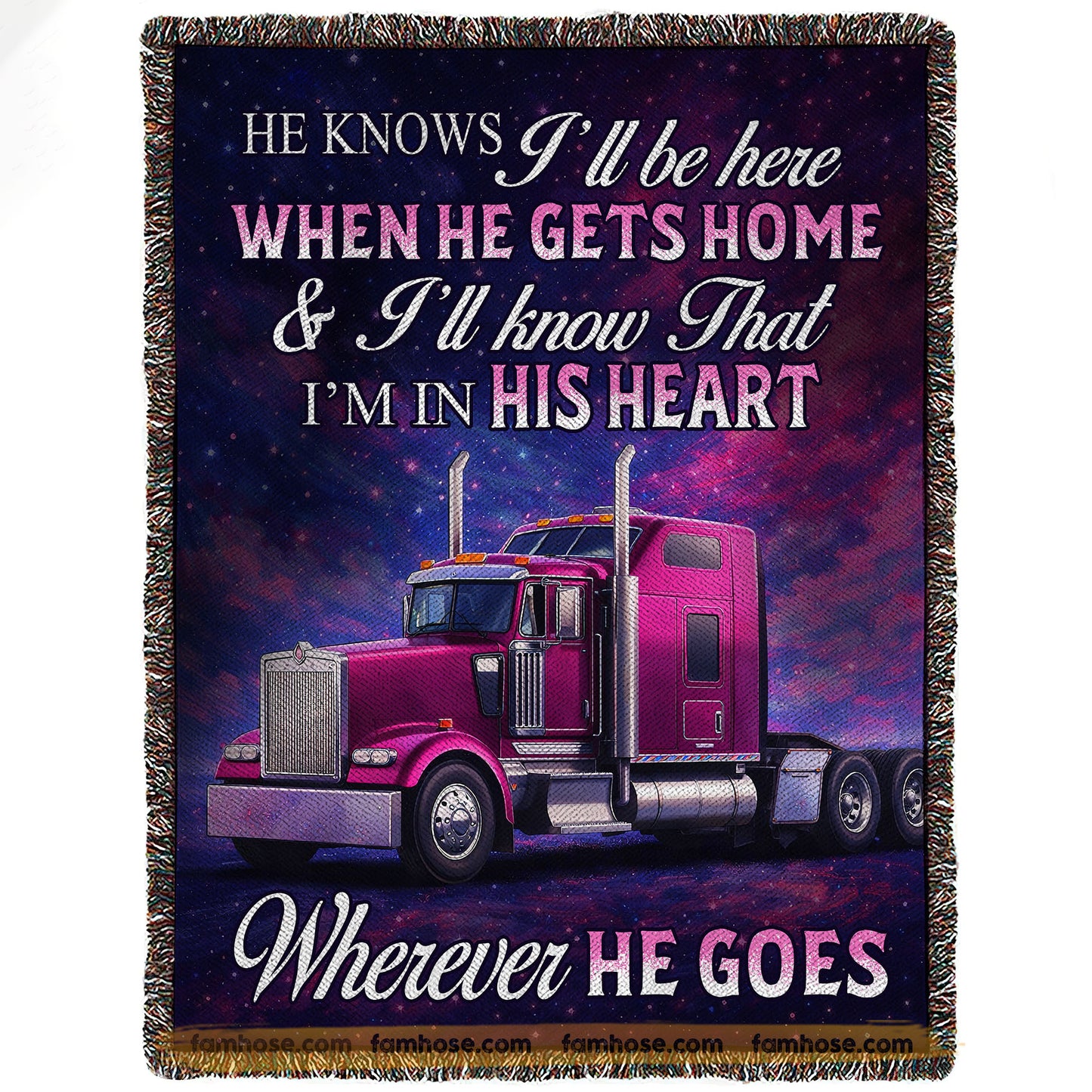 Trucker's Wife Fleece Blanket, He Knows I'll Be Here Woven Blanket, Cozy Sherpa Blanket Valentine Gift For Trucker's Wife