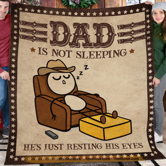 Funny Dad Fleece Blanket, Dad Is Not Sleeping He's Just Resting His Eyes Woven Blanket, Sherpa Blanket Father's Day Gift For Cowboy Dad