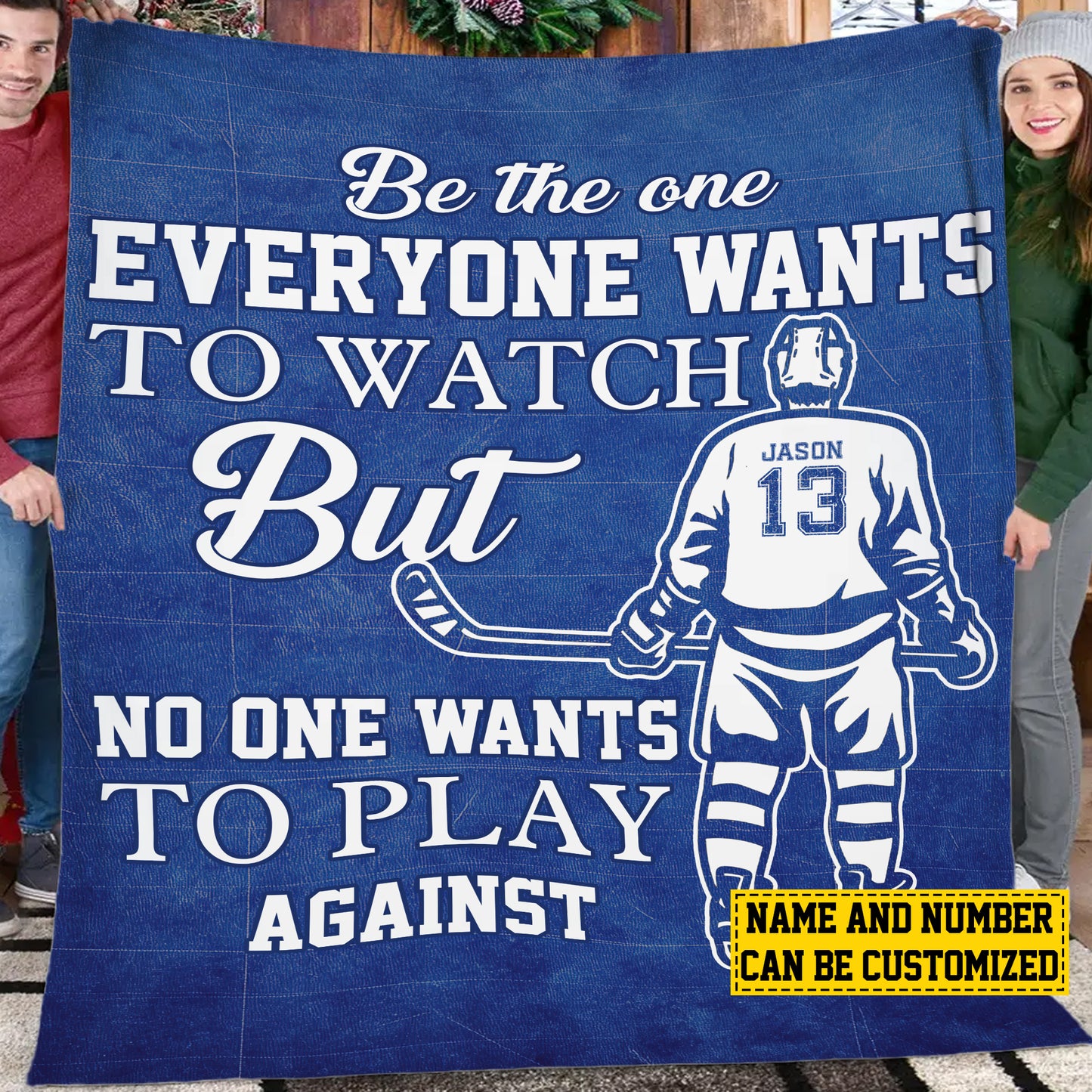 Personalized Hockey Boy Fleece Blanket, Be The One Everyone Wants To Watch Woven Blanket, Cool Sherpa Blanket Gift For Hockey Lovers