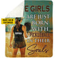 Cool Personalized Pickleball Girl Fleece Blanket, Some Girls Are Just Born With Pickleball In Their Souls Woven Blanket, Cool Sherpa Blanket Gift For Pickleball Lovers
