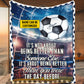 Motivational Personalized Soccer Fleece Blanket, It's About Being Better Than You Were The Day Before Sport Woven Blanket, Cool Sherpa Blanket Gift For Soccer Lovers