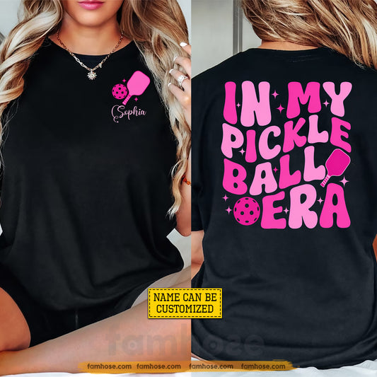 Personalized Pickleball Two-sided T-shirt, In My Pickleball Era Sport Tees Gift For Pickleball Lover