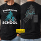 Personalized Barrel Racing First Day Of School Two-sided T-shirt, Born To Ride Back To School Tees, Student Gift For Barrel Racing Lover