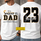 Funny Personalized Soccer Dad Two-sided T-shirt, I'm A Soccer Dad Tees Father's Day Gift For Soccer Lovers