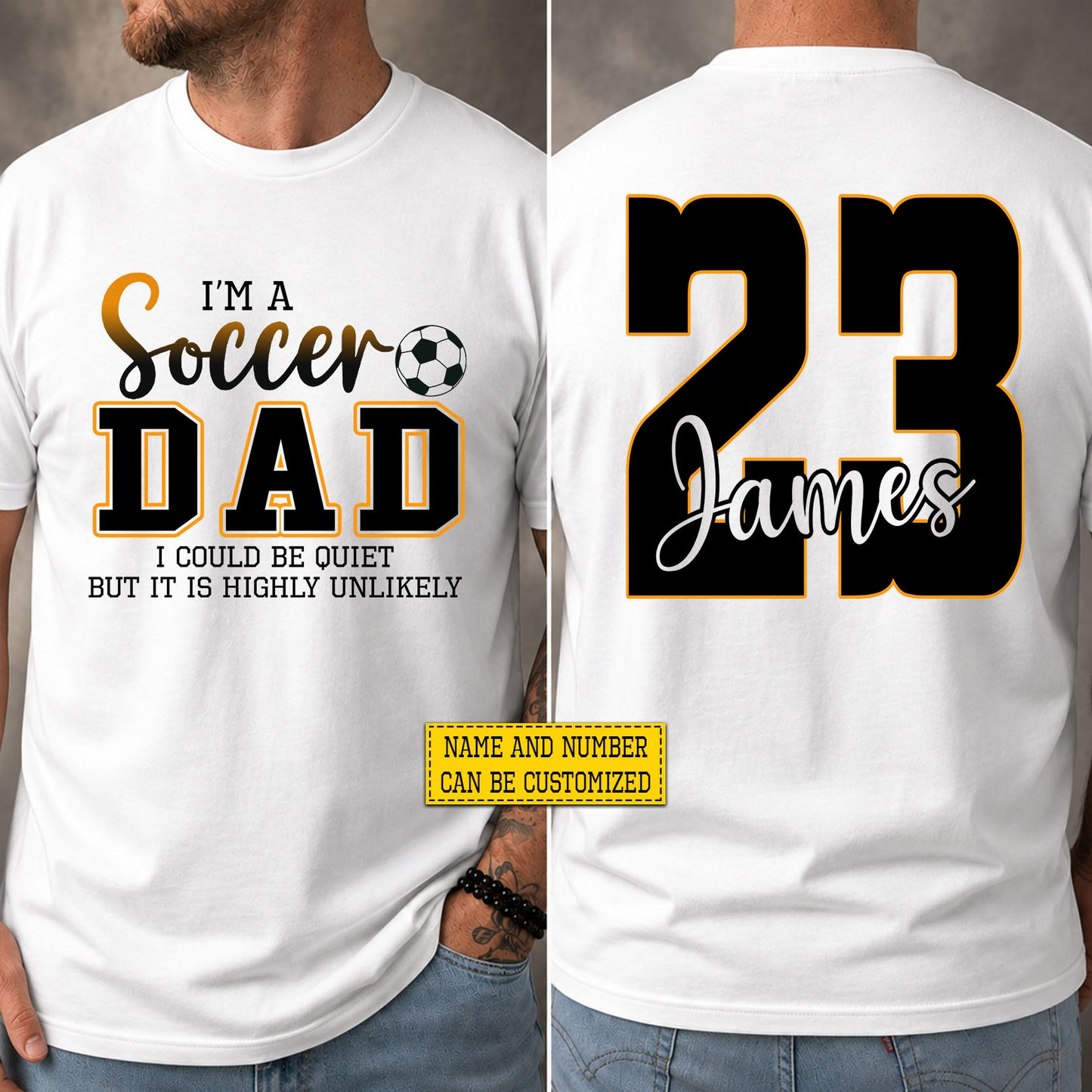 Funny Personalized Soccer Dad Two-sided T-shirt, I'm A Soccer Dad Tees Father's Day Gift For Soccer Lovers