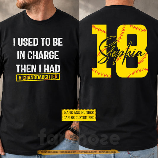 Funny Personalized Softball Grandparent Two-sided T-shirt, I Used To Be In Charge Then I Had Sport Tees Gift For Softball Lover