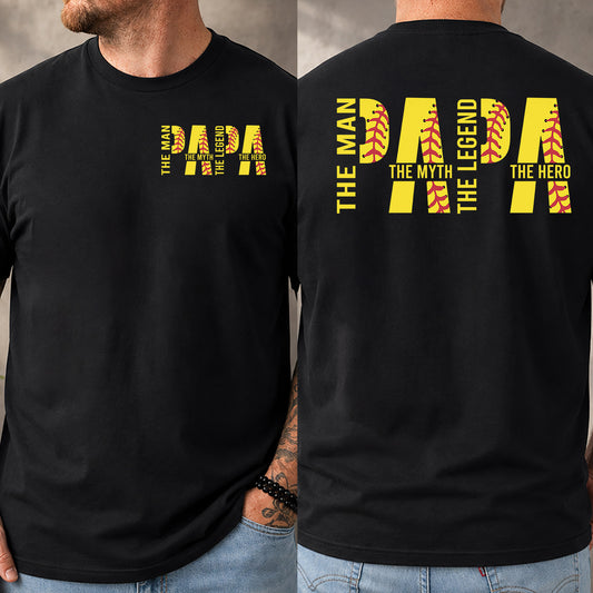 Softball Papa Two-sided T-shirt, The Man The Myth The Legend The Hero Papa Tees Father's Day Gift For Softball Lover