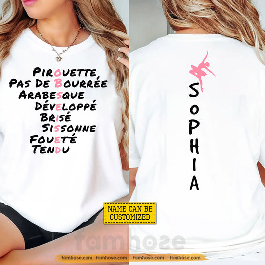 Personalized Ballet Quote Two-sided T-shirt, A Dancer's Language Written In Motion Sport Tees Gift For Ballet Lover