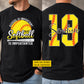 Personalized Softball First Day Of School Two-sided T-shirt, School Is Important Back To School Sport Tees, Student Gift For Softball Lover